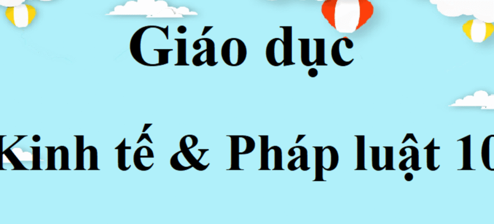 result_kinh-te-phap-luat-lop-10